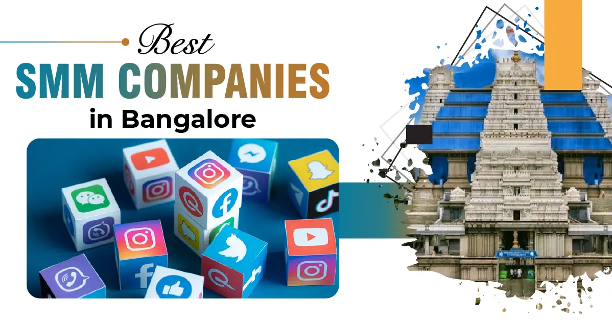 Best SMM Companies in Bangalore